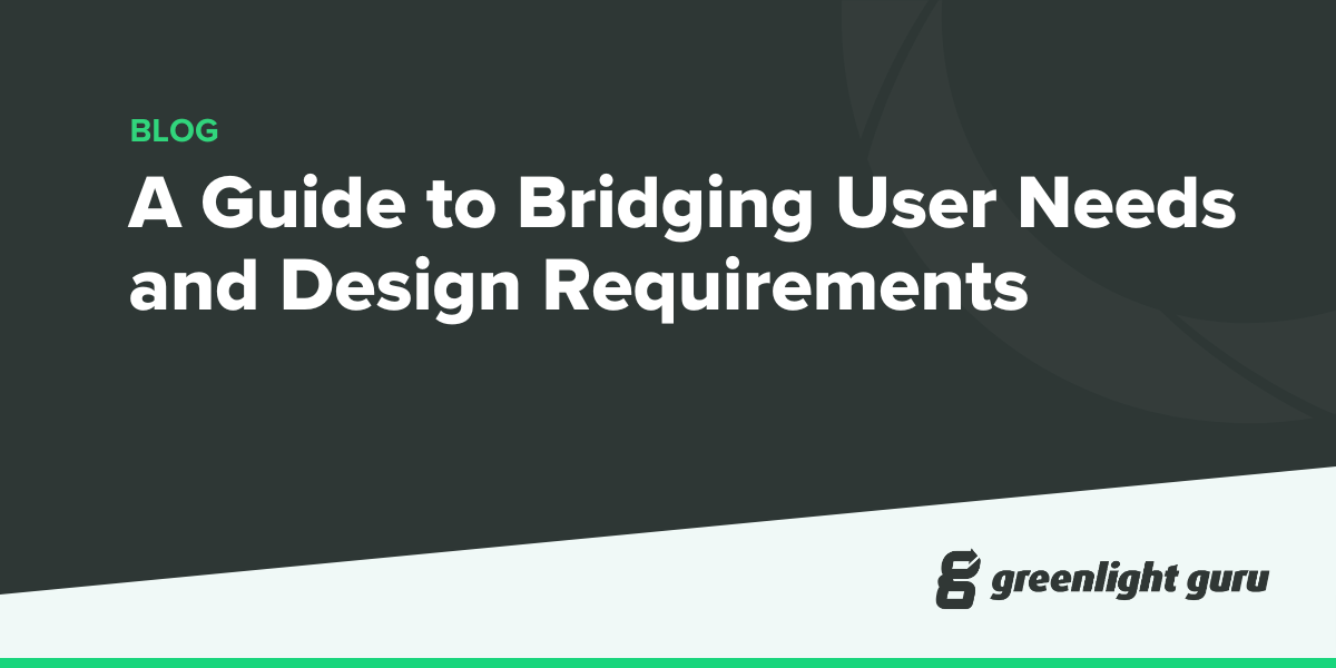 Transforming User Needs into Design Specifications: A Guide