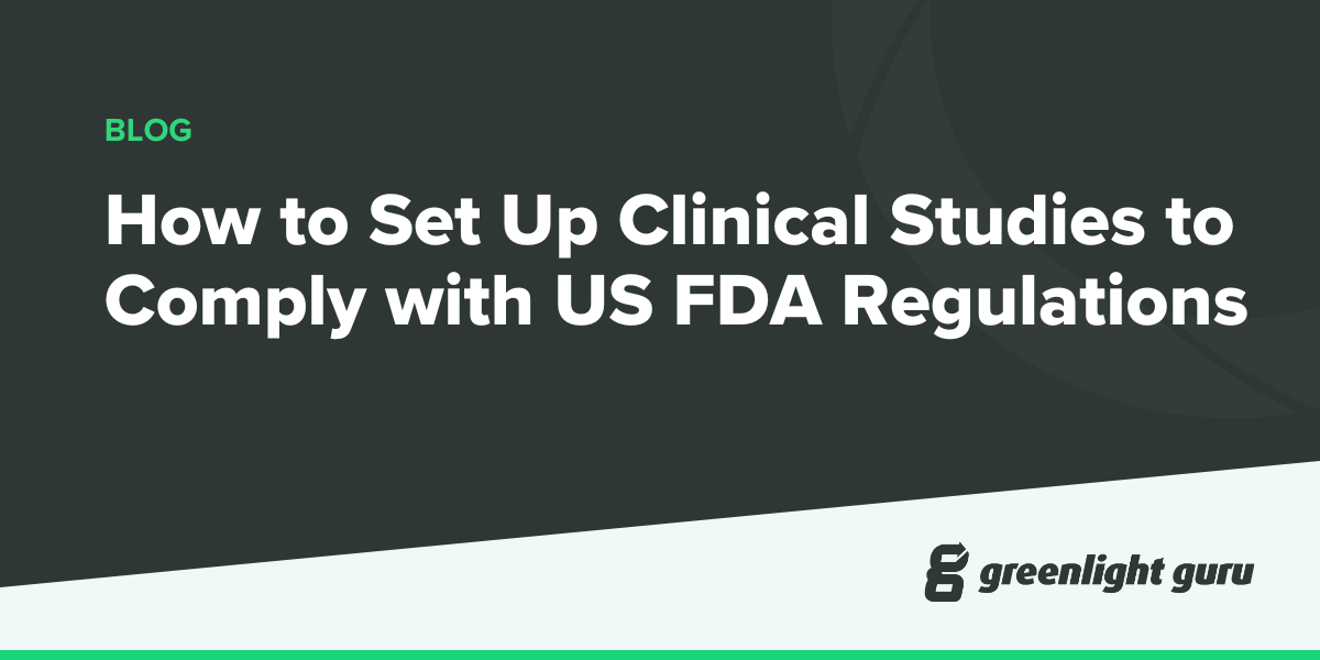 Setting Up Clinical Studies in Compliance with U.S. FDA Regulations